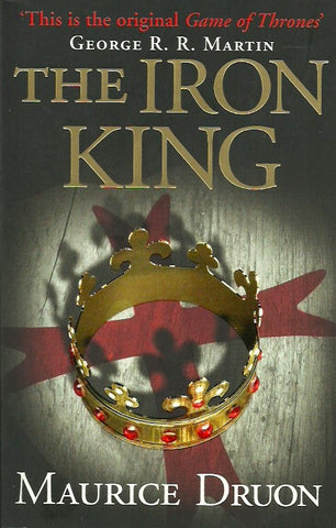 DRUON, MAURICE. The Accursed Kings. Book 1. The Iron King.