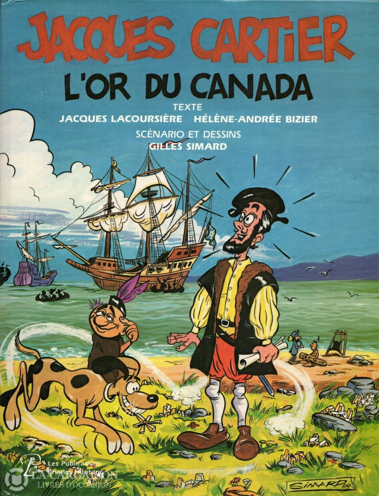 Jacques Cartier:  Lor Du Canada Livre