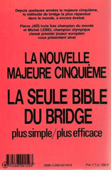 Jais-Lebel. La Nouvelle Majeure Cinquième Jaïs-Lebel:  Le Bridge Standard Français Livre