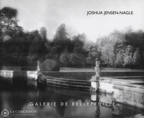 Jensen-Nagle Joshua. Joshua Jensen-Nagle:  Exposition Présentée Du 1Er Au 11 Décembre 2012 Livre