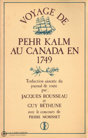 Kalm Pehr. Voyage De Pehr Kalm Au Canada En 1749 Livre