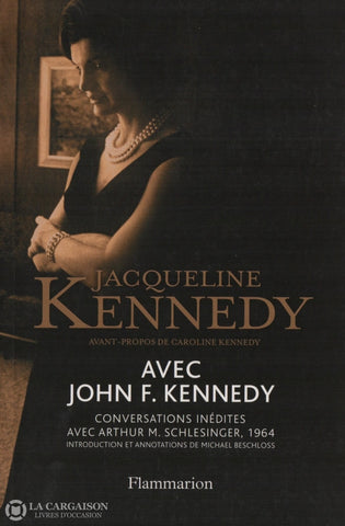 Kennedy Jacqueline. Avec John F. Kennedy Livre