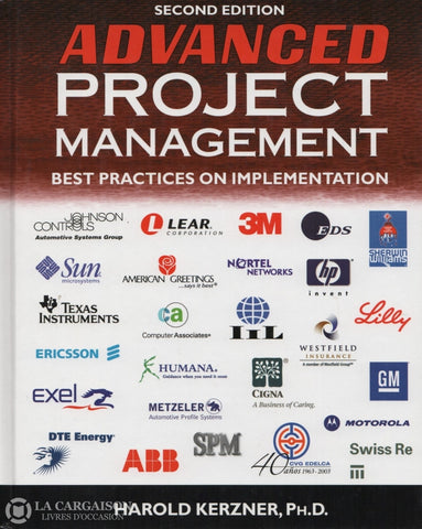 Kerzner Harold. Advanced Project Management:  Best Practices On Implementation - Second Edition