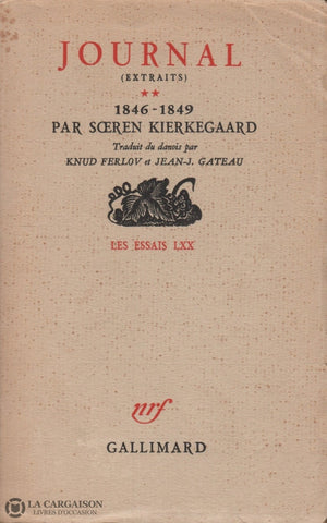 Kierkegaard Soren. Journal 2 (Extraits):  1846-1849 Livre