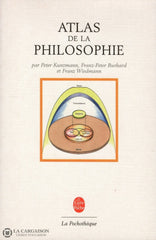 Kunzmann Peter. Atlas De La Philosophie Livre