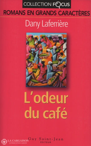 Laferriere Dany. Odeur Du Café (L) Livre