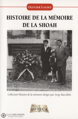 Lalieu Olivier. Histoire De La Mémoire Shoah Livre