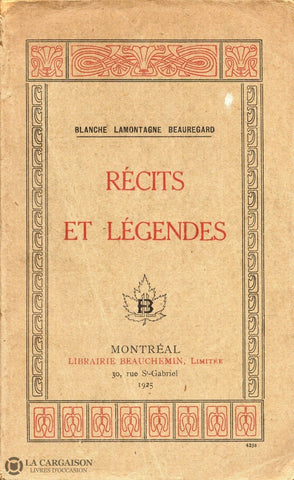 Lamontagne-Beauregard Blanche. Récits Et Légendes Livre
