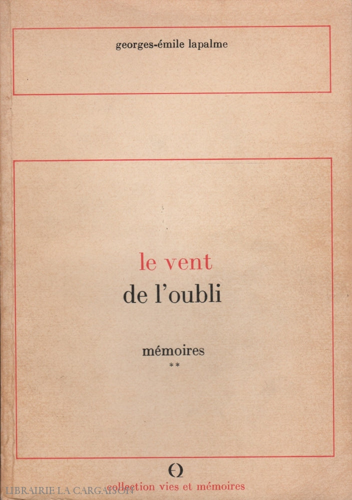 Lapalme Georges-Emile. Vent De Loubli (Le):  Mémoires. Acceptable Livre