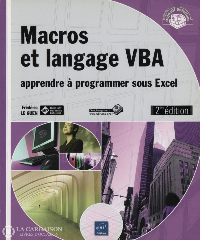 Le Guen Frederic. Macros Et Langage Vba:  Apprendre À Programmer Sous Excel Livre