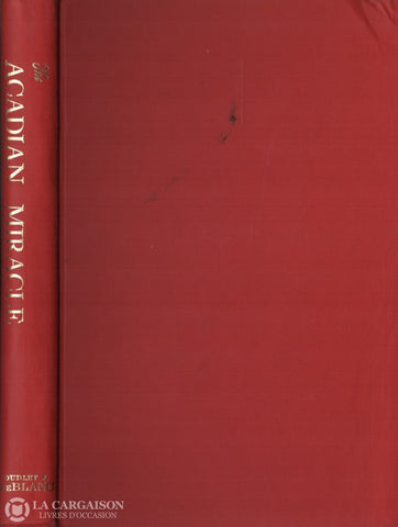 Leblanc Dudley J. Acadian Miracle (The) Livre