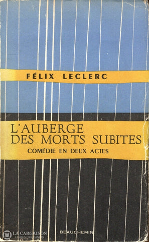 Leclerc Felix. Auberge Des Morts Subites (L):  Comédie En Deux Actes Livre