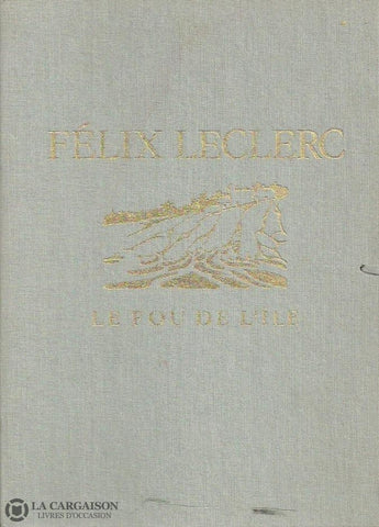 Leclerc Felix. Le Fou De Lîle Bon Livre