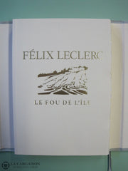 Leclerc Felix. Le Fou De Lîle Livre