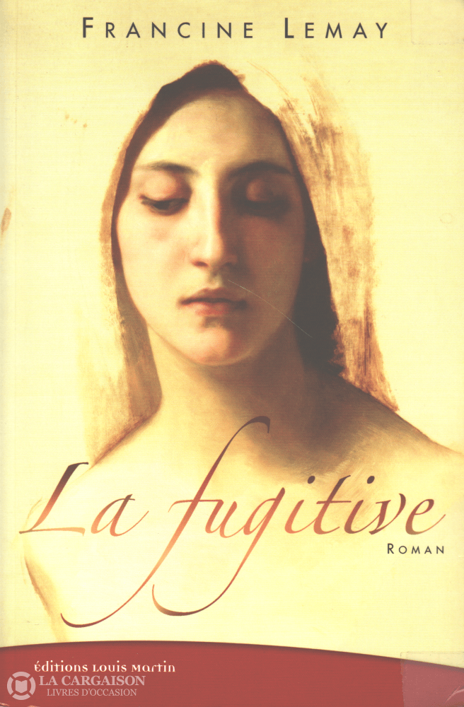 Lemay Francine. Fugitive (La) Livre