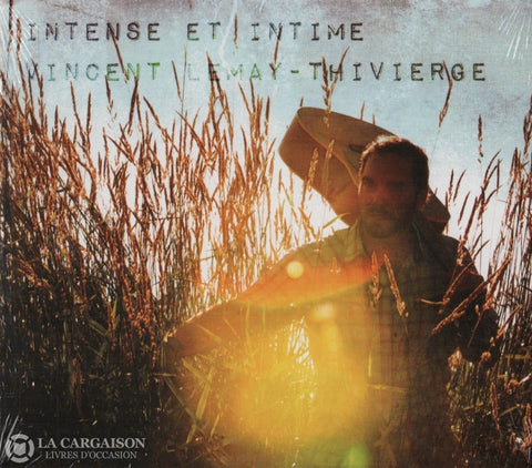 Lemay-Thivierge Vincent. Intense Et Intime Cd