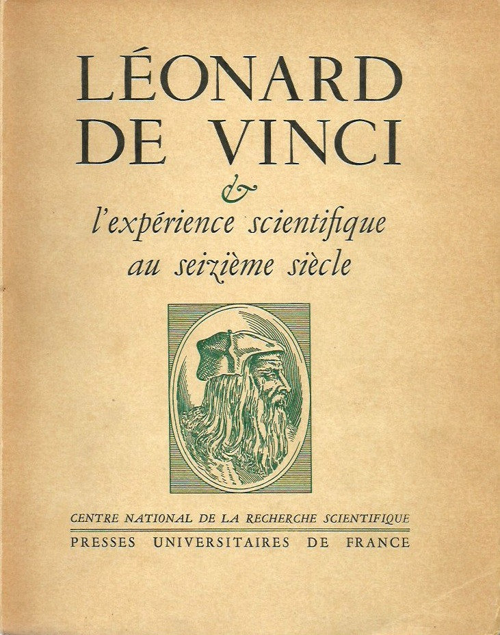 COLLECTIF. Léonard de Vinci & l'expérience scientifique au seizième siècle. Paris, 4-7 juillet 1952.