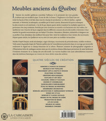 Lessard Michel. Meubles Anciens Du Québec:  Au Carrefour De Trois Cultures - Quatre Siècles Création