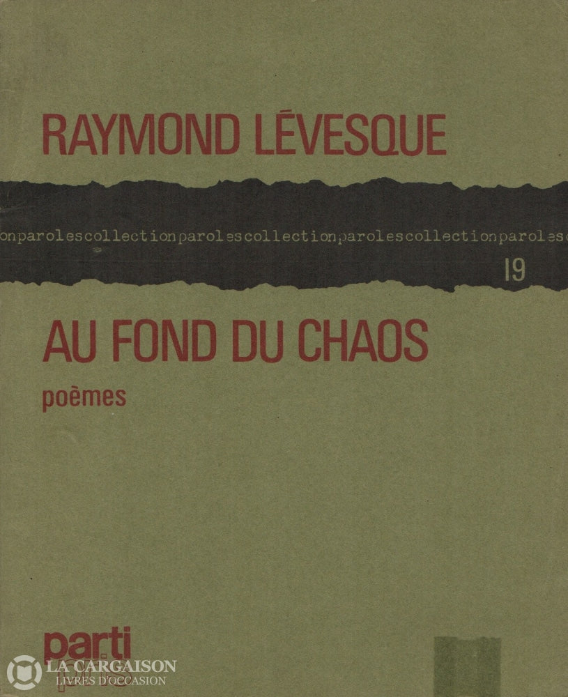 Levesque Raymond. Au Fond Du Chaos:  Poèmes Livre