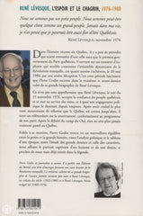 Levesque Rene. René Lévesque - Tome 03:  Lespoir Et Le Chagrin (1976-1980) Livre
