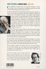 Levesque Rene. René Lévesque - Tome 04:  Lhomme Brisé (1980-1987) Livre