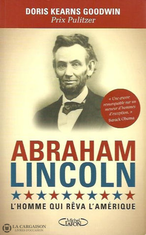 Lincoln Abraham. Abraham Lincoln:  Lhomme Qui Rêva Lamérique Doccasion - Très Bon Livre