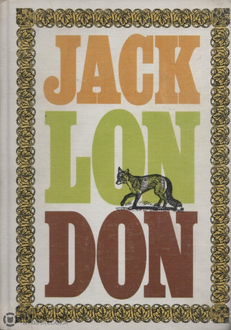 London Jack. Oeuvres - Tome 01:  Histoires De Bêtes Croc Blanc Lappel La Forêt Michaël Chien Cirque