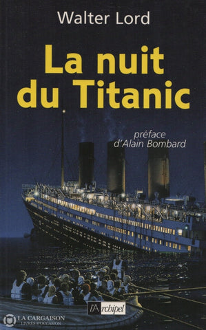 Lord Walter. Nuit Du Titanic (La) Livre