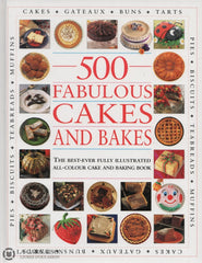 Lorenz Joanna. 500 Fabulous Cakes And Bakes Livre