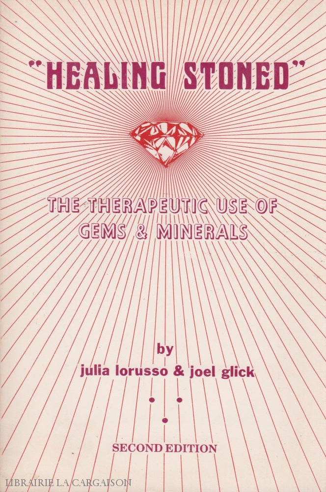 Lorusso-Glick. Healing Stoned:  The Therapeutic Use Of Gems & Minerals Livre