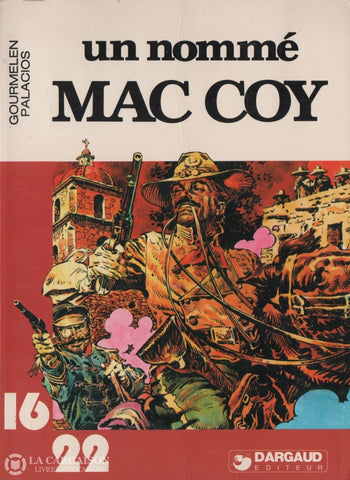 Mac Coy / Gourmelen-Palacios. Tome 02:  Un Nommé Mac Coy Livre
