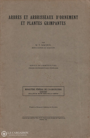 Macoun W.t. Ministère Fédéral De Lagriculture Canada:  Bulletin No 89 - Nouvelle Série Arbres Et