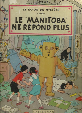 JO, ZETTE et JOCKO. Le rayon du mystère. 1er épisode. Le "Manitoba" de répond plus (Édition originale de 1952)
