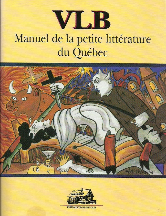 BEAULIEU, VICTOR-LEVY. Manuel de la petite littérature du Québec. Oeuvres complètes Tome 22.