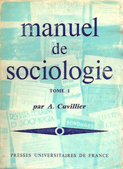 CUVILLIER, ARMAND. Manuel de sociologie. Tomes 1 & 2.