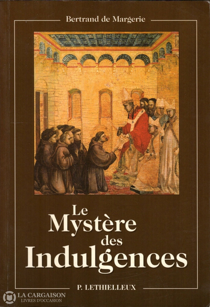 Margerie Bertrand De. Mystère Des Indulgences (Le) Livre