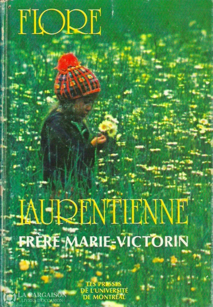 Marie-Victorin Frere. Flore Laurentienne Doccasion - Bon Livre