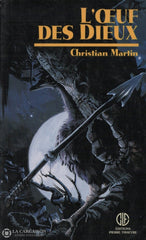 Martin Christian. Oeuf Des Dieux (L) Livre