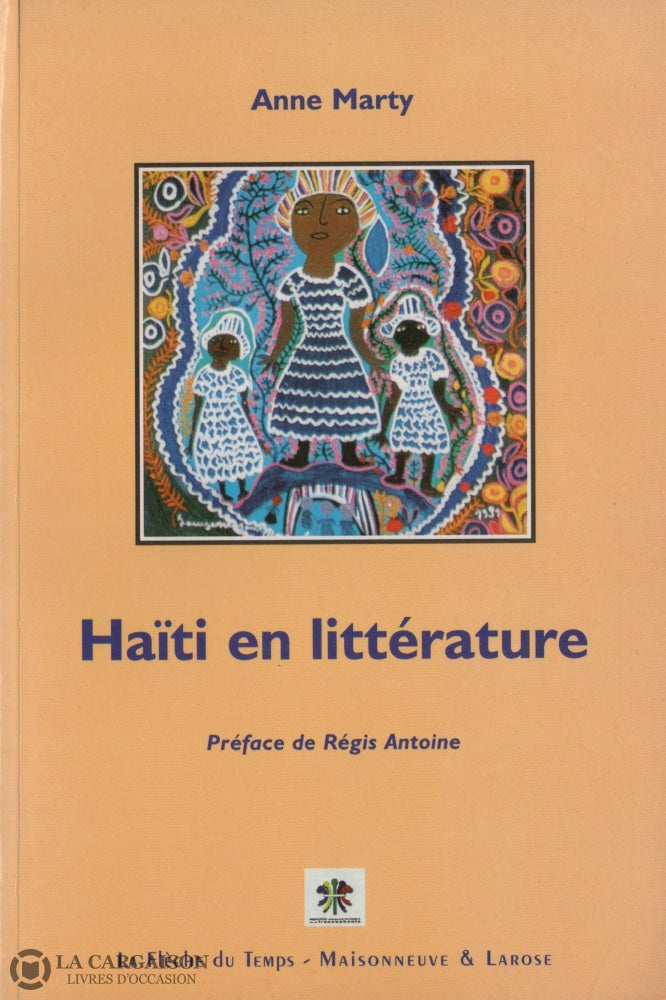 Marty Anne. Haïti En Littérature Livre