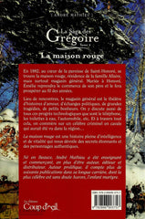 Mathieu Andre. Saga Des Grégoire (La) - Tome 02:  La Maison Rouge Livre
