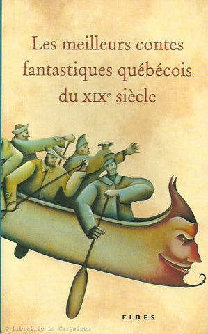BOIVIN, AURELIEN. Les meilleurs contes fantastiques québécois du XIXe siècle