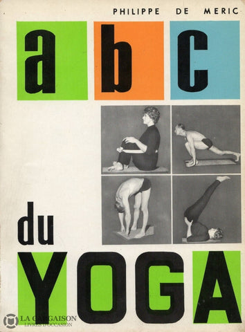 Meric Philippe De. Abc Du Yoga Livre