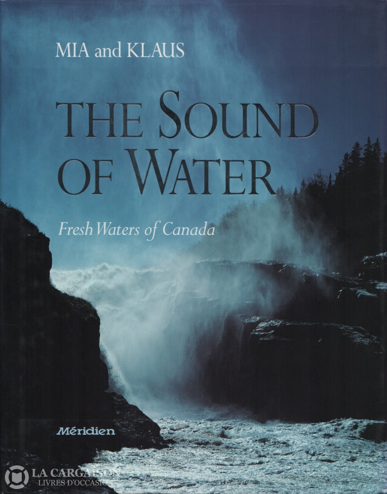 Mia And Klaus. Sound Of Water (The):  Fresh Waters Canada Livre