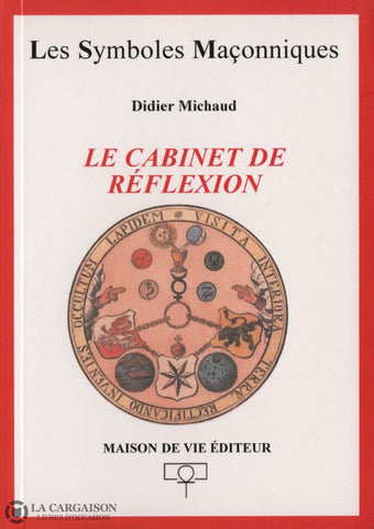 Michaud Didier. Cabinet De Réflexion (Le) Livre