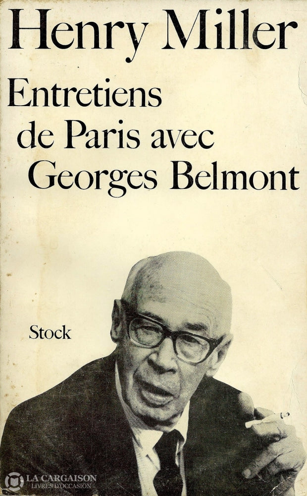 Miller Henry. Entretiens De Paris Avec Georges Belmont Livre