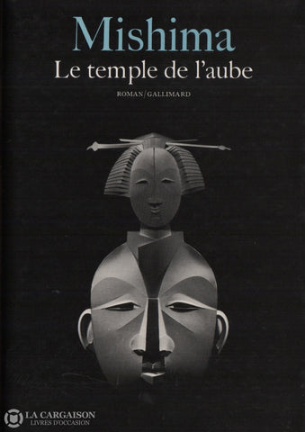 Mishima Yukio. Mer De La Fertilité (La) - Tome 03:  Le Temple Laube Livre