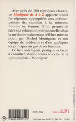 Montignac Michel. Montignac De A À Z:  Le Dictionnaire La Méthode Livre