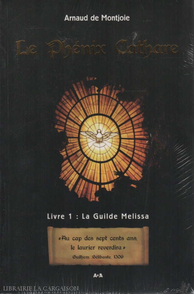 Montjoie Arnaud De. Phénix De Cathare (Le):  Livre 1 La Guilde Melissa Doccasion - Neuf