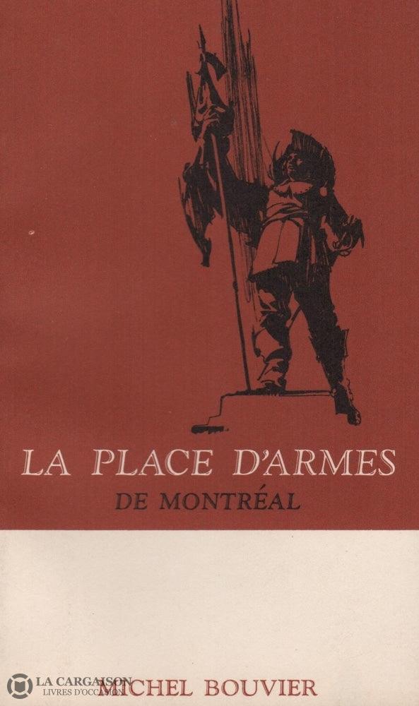 Montreal. Place Darmes De Montréal (La) Livre