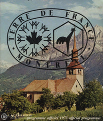Montreal. Terre De France - Montréal Programme Officiel 1973 / Official Programme Livre